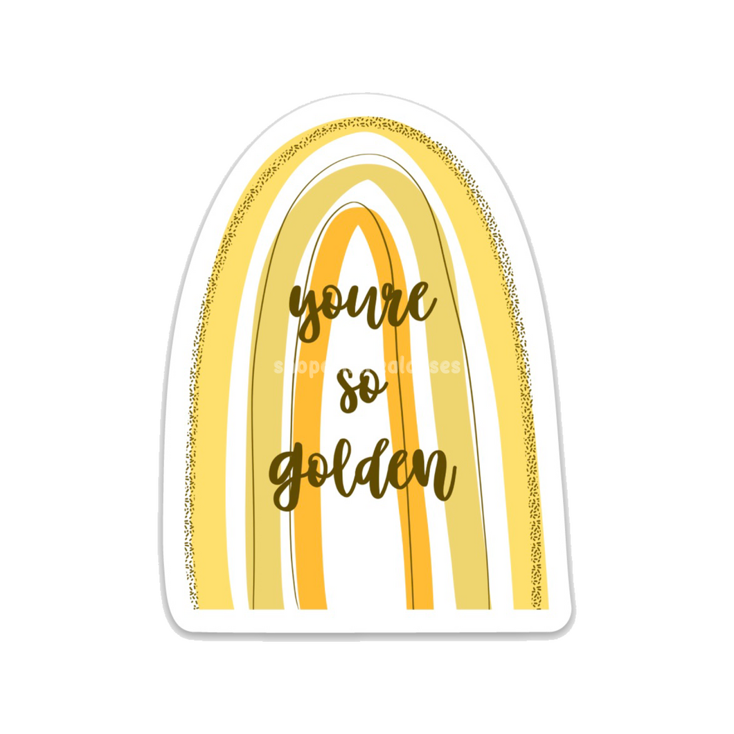 you’re so golden sticker